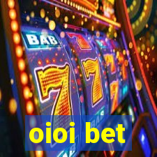 oioi bet